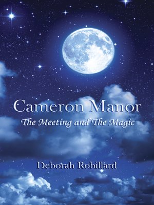 cover image of Cameron Manor the Meeting and the Magic